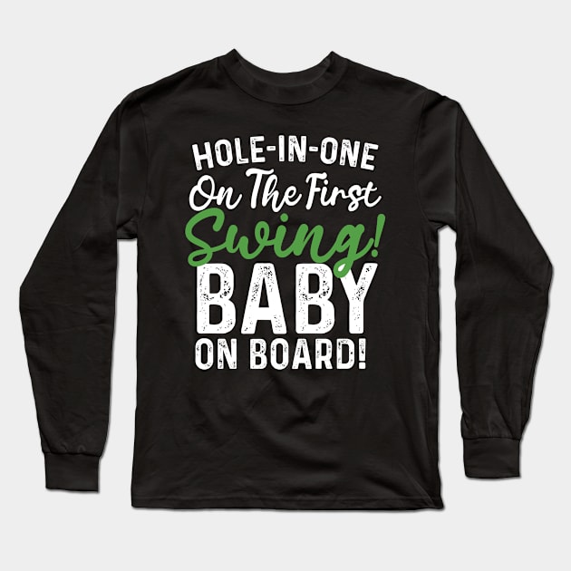 pregnancy reveal announcement golf saying Long Sleeve T-Shirt by Pharmacy Tech Gifts